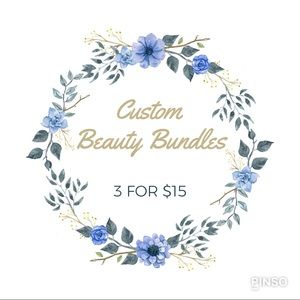 3 for $15 Custom Beauty Bundles